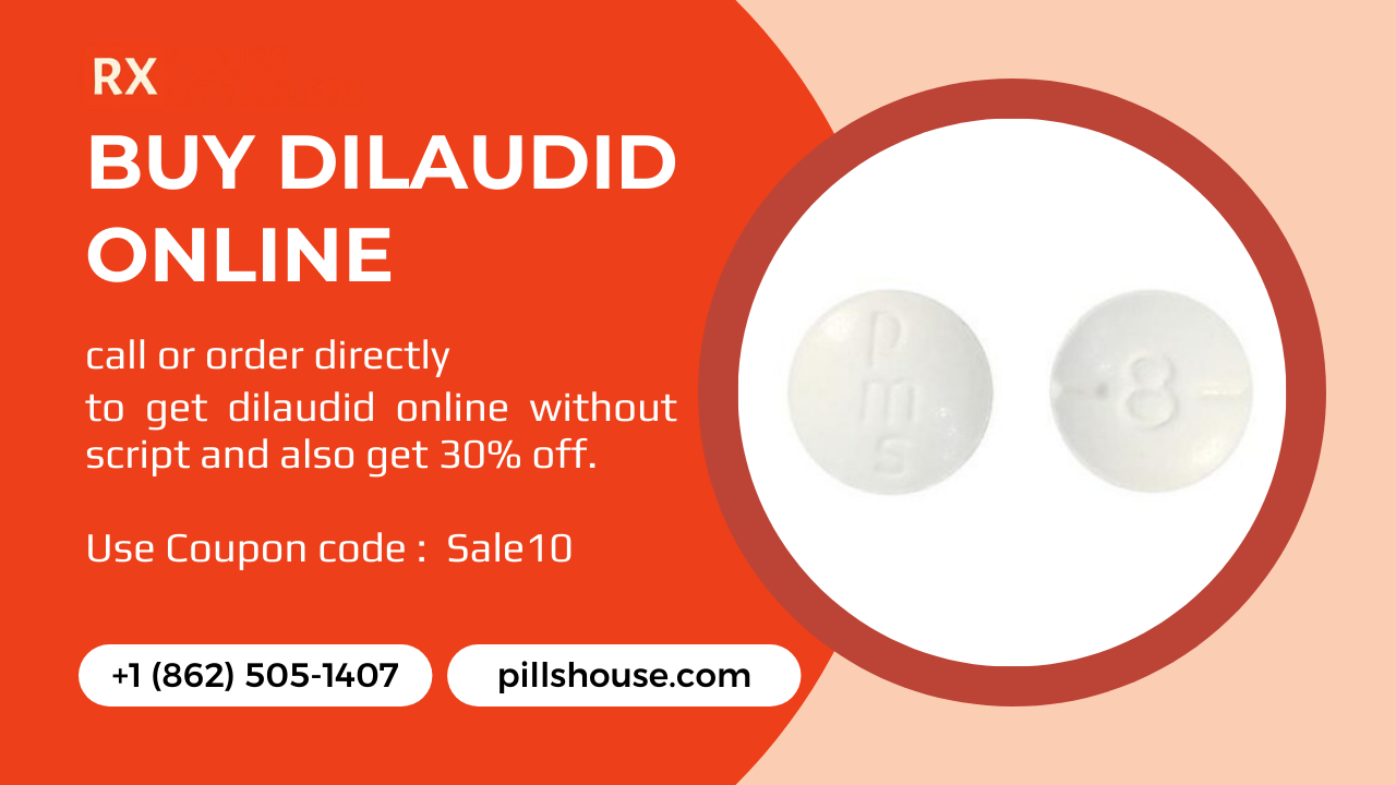 Safe Ways to Buy Dilaudid Online